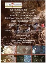 NETWORKS OF TRADE IN RAW MATERIALS AND TECHNOLOGICAL INNOVATIONS IN PREHISTORY AND PROTOHISTORY "AN ARCHAEOMETRY APPROACH"