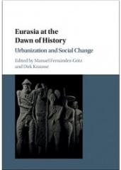EURASIA AT THE DAWN OF HISTORY: URBANIZATION AND SOCIAL CHANGE 