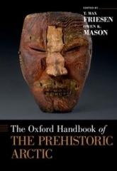 THE OXFORD HANDBOOK OF THE PREHISTORIC ARCTIC