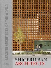 SHIGERU BAN "LEADING ARCHITECTS OF THE WORLD"