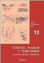 ABECE 12   CIUDAD, PAISAJE Y TERRITORIO   "CONCEPTOS, MÉTODOS Y EXPERIENCIAS "