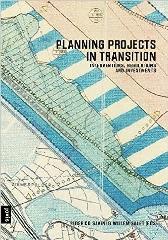 PLANNING PROJECTS IN TRANSITION "INTERVENTIONS, REGULATIONS AND INVESTMENTS"