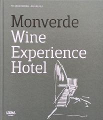 MONVERDE "WINE EXPERIENCE HOTEL"