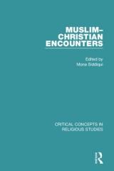 MUSLIM-CHRISTIAN ENCOUNTERS (4 VOLS.)