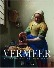 VERMEER ET LES MAÎTRES DE LA PEINTURE DE GENRE