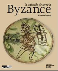 LA VAISSELLE DE TERRE A BYZANCE