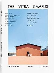 THE VITRA CAMPUS: ARCHITECTURE DESIGN INDUSTRY 