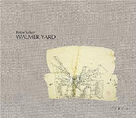 PETER SALTER: WALMER YARD 