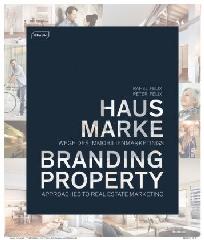 BRANDING PROPERTY "APPROACHES TO REAL ESTATE MARKETING "