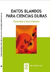 DATOS BLANDOS PARA CIENCIAS DURAS "PSICOLOGÍA Y NEUROCIENCIAS"