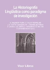 LA HISTORIOGRAFÍA LINGÜÍSTICA COMO PARADIGMA DE INVESTIGACIÓN