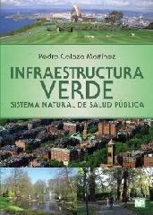 INFRAESTRUCTURA VERDE. SISTEMA NATURAL DE SALUD PÚBLICA