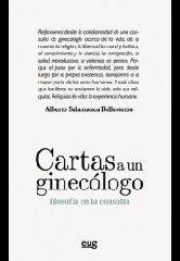 CARTAS A UN GINECÓLOGO "FILOSOFÍA EN LA CONSULTA"