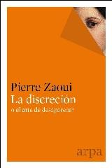 LA DISCRECIÓN O EL ARTE DE DESAPARECER