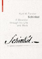 SCHINKEL "A MEANDER THROUGH HIS LIFE AND WORK"
