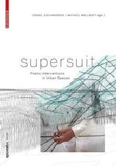 SUPERSUIT "POETIC INTERVENTIONS IN URBAN SPACES"