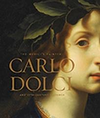 THE MEDICI'S PAINTER  "CARLO DOLCI AND SEVENTEENTH-CENTURY FLORENCE"