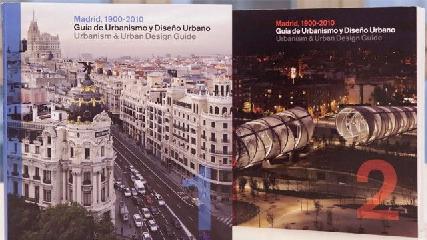 MADRID 1900-2010. GUÍA DE URBANISMO Y DISEÑO URBANO. 2 VOLS. " URBANISM & URBAN DESIGN GUIDE"