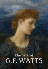 THE ART OF G.F. WATTS