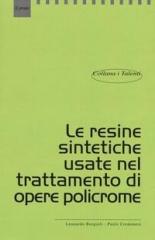 LE RESINE SINTETICHE USATE NEL TRATTAMENTO DI OPERE POLICROME