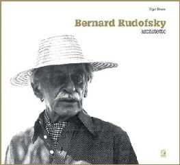 BERNARD RUDOFSKY ARCHITETTO