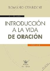 INTRODUCCIÓN A LA VIDA DE ORACIÓN