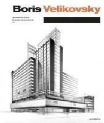 BORIS VELIKOVSKY  "ARCHITECT OF THE RUSSIAN AVANT-GARDE 01"