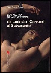 LA PINACOTECA POMARICI SANTOMASI "DA LUDOVICO CARRACCI AL SETTECENTO"