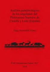 ANÁLISIS PALEOBIOLÓGICO DE LOS UNGULADOS DEL PLEISTOCENO SUPERIOR DE CASTILLA Y LEÓN (ESPAÑA)