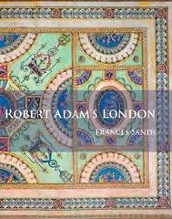 ROBERT ADAM'S LONDON