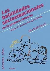 LAS HABILIDADES SOCIOEMOCIONALES EN LA PRIMERA INFANCIA "LLEGAR AL CORAZÓN DEL APRENDIZAJE"