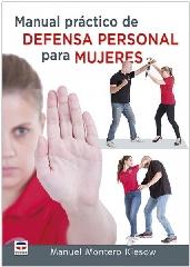 MANUAL PRÁCTICO DE DEFENSA PERSONAL PARA MUJERES