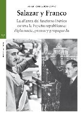 SALAZAR Y FRANCO "LA ALIANZA DEL FASCISMO IBÉRICO CONTRA LA ESPAÑA REPUBLICANA: DIPLOMACIA"