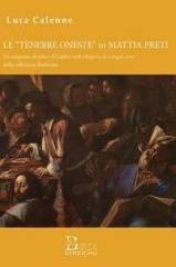 LE "TENEBRE ONESTE" DI MATTIA PRETI.  "UN SIMPOSIO DI AMICI DI GALILEO NELL'ALLEGORIA DEI CINQUE SENSI DELLA COLLEZIONE BARBERINI."