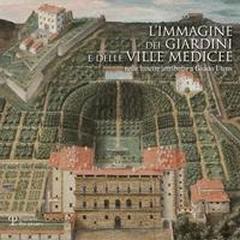 L'IMMAGINE DEI GIARDINI E DELLE VILLE MEDICEE NELLE LUNETTE ATTRIBUITE A GIUSTO UTENS.