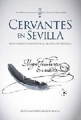 CERVANTES EN SEVILLA. "UN DOCUMENTO CERVANTINO EN LA BIBLIOTECA UNIVERSITARIA"