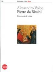 PIETRO DA RIMINI. L'INVERNO DELLA CRITICA.