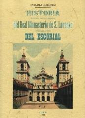 HISTORIA DESCRIPTIVA, ARTISTICA Y PINTORESCA DEL REAL MONASTERIO DE S. LORENZO C