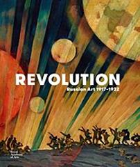 REVOLUTION: RUSSIAN ART 1917-1932