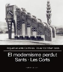 EL MODERNISME PERDUT III "SANTS I LES CORTS"