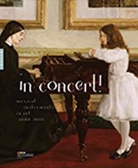 IN CONCERT! "  MUSICAL INSTRUMENTS IN ART, 1860-1910"