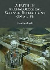 A FAITH IN ARCHAEOLOGICAL SCIENCE: REFLECTIONS ON A LIFE