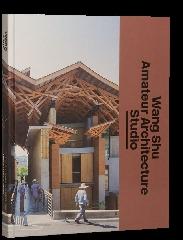 WANG SHU AMATEUR ARCHITECTURE STUDIO