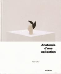 ANATOMIE D'UNE COLLECTION - PALAIS GALLIERA