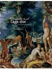 L'IMAGINAIRE DE L'ÂGE D'OR À LA RENAISSANCE