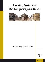 LA DICTADURA DE LA PERSPECTIVA