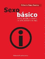 SEXO BÁSICO "DE LOS GENITALES AL CEREBRO, DE LA FECUNDACIÓN A LA VEJEZ"