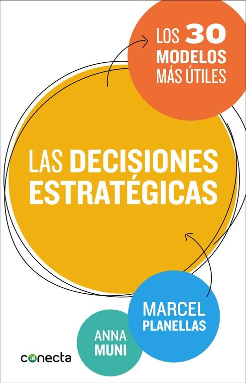 LAS DECISIONES ESTRATÉGICAS "LOS 30 MODELOS MÁS ÚTILES"