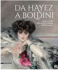 DA HAYEZ A BOLDINI "ANIME E VOLTI DELLA PITTURA ITALIANA DELL'OTTOCENTO"