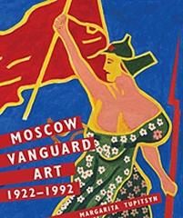 MOSCOW VANGUARD ART 1922-1992